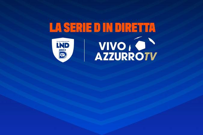 Dal 5 gennaio la Serie D in diretta su Vivo Azzurro TV, ogni domenica live un match del campionato