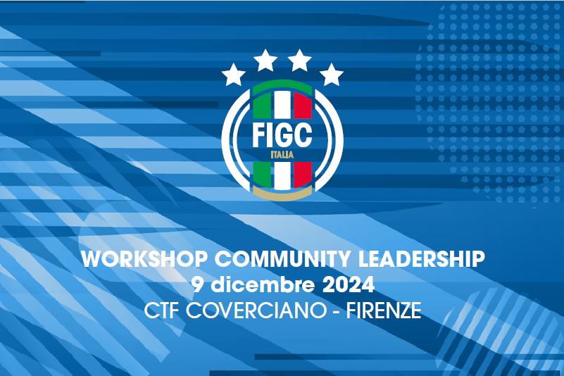 Lunedì 9 a Coverciano il 'Workshop Community Leadership\", evento pilota nell'ambito delle attività di legacy del progetto \"Fans Matter!\"