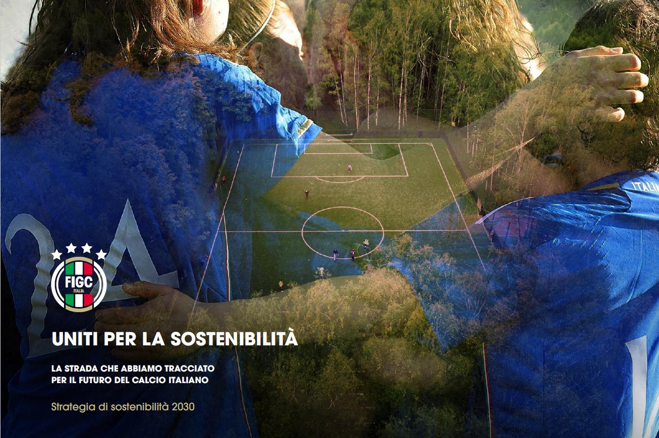 La \"Strategia di Sostenibilità\" del calcio italiano: 66 obiettivi su diritti umani e tutela ambientale