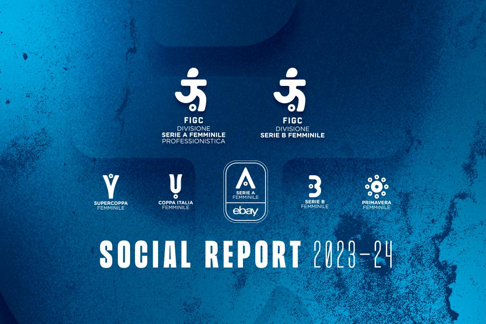 Il calcio femminile italiano sui social: online il report relativo alla stagione 2023-24. Una community da quasi 200mila follower e 24 milioni di views