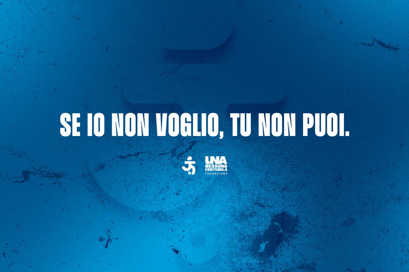 \"Se io non voglio tu non puoi\": le calciatrici della Serie A Femminile protagoniste della campagna di Fondazione Una Nessuna Centomila