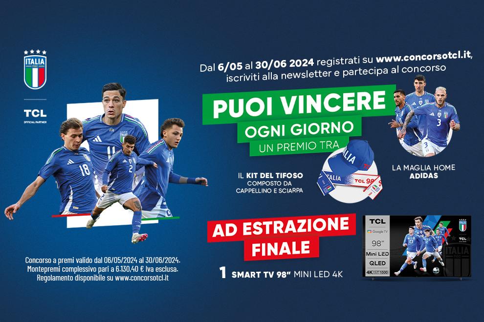 TCL lancia un contest per tutti i tifosi Azzurri: in palio la maglia della Nazionale e un TV 98 pollici con tecnologia Mini LED