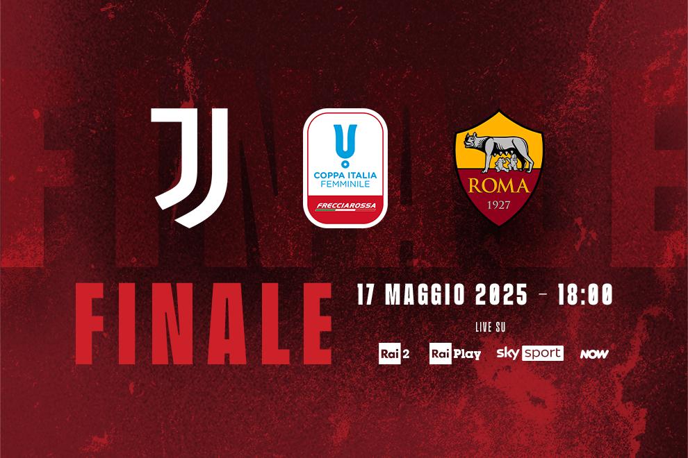La finale tra Juventus e Roma si giocherà sabato 17 maggio alle ore 18. Diretta su Rai 2 e Sky Sport e in streaming su RaiPlay e NOW