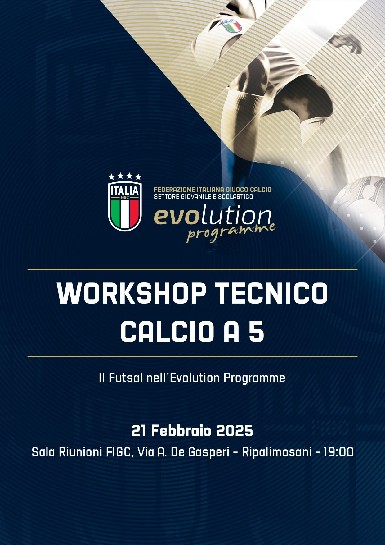 WORKSHOP TECNICO - Il Futsal nell'Evolution Programme