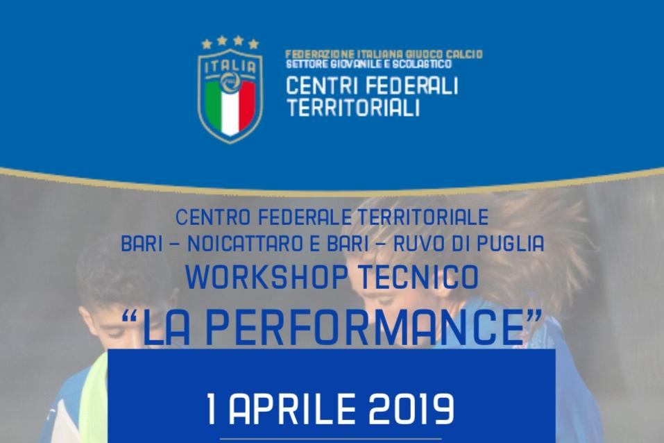 Bari, Lunedì 1 aprile 2019 Workshop tecnico \"La Performance\"