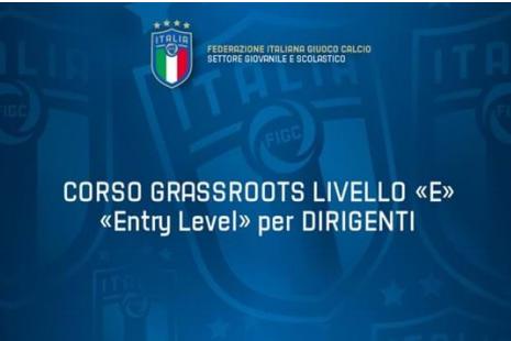 Corso per dirigenti Grassroots \"Livello E\". Obbligatorio per Scuole di Calcio Élite