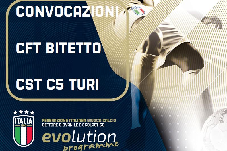 CONVOCAZIONI CFT BITETTO E CST TURI