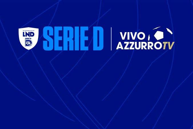 Il campionato di Serie D ancora in diretta su Vivo Azzurro TV: si parte domenica 7 settembre con Ancona-Ostiamare
