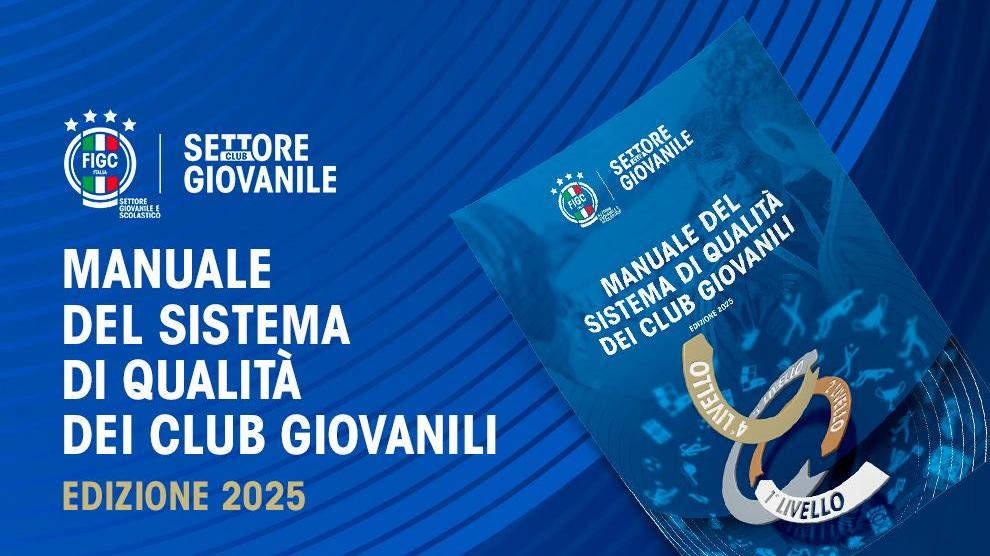 Sistema di Qualità dei Club Giovanili: evoluzioni e novità del Manuale e delle linee guida