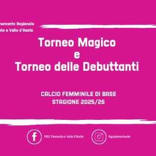 Torneo Magico e Torneo delle Debuttanti - Calcio femminiel di base 2025/26