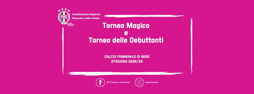 Torneo Magico e Torneo delle Debuttanti - Calcio femminiel di base 2025/26
