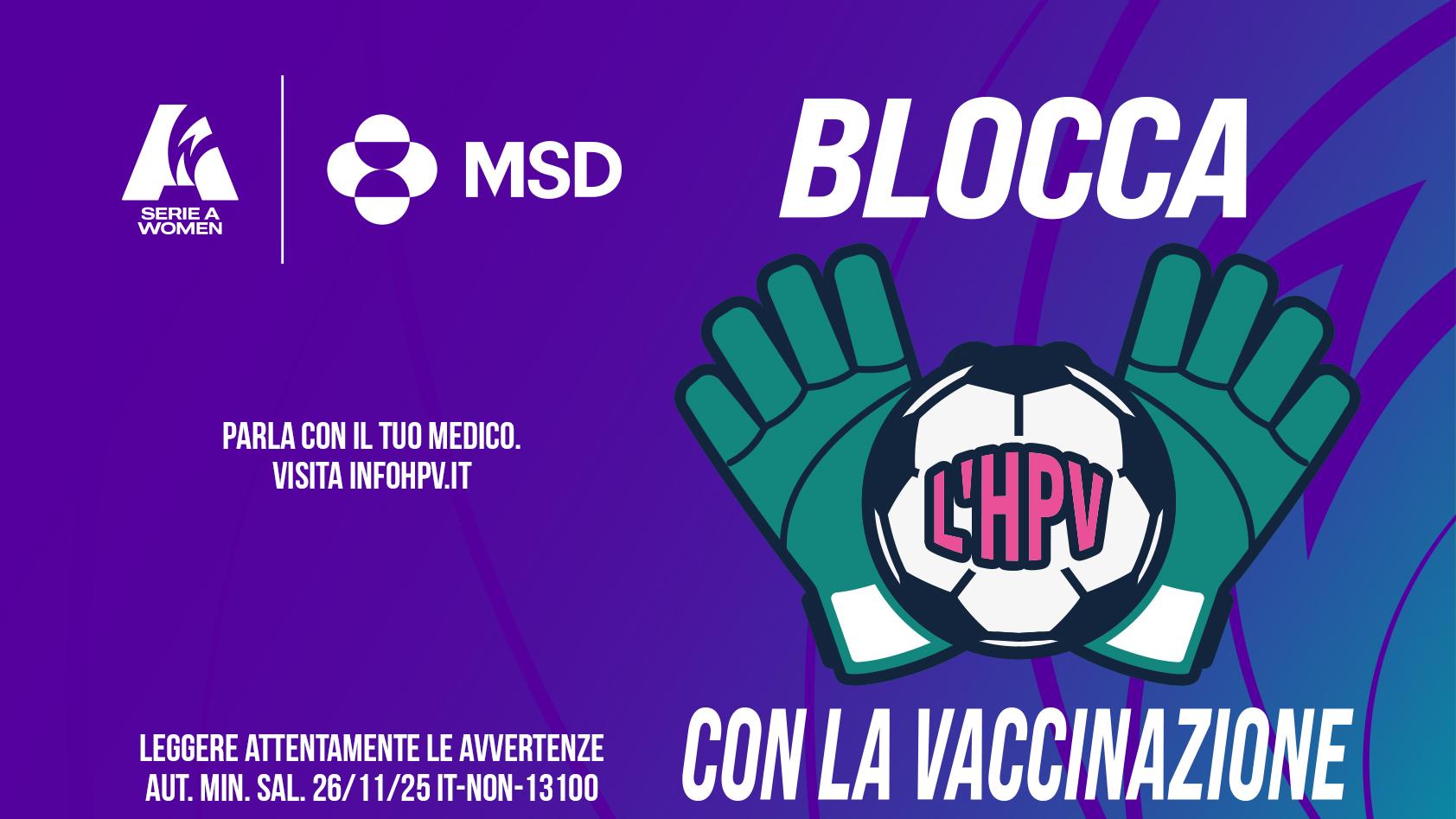“Blocca l’HPV con la vaccinazione”: l’iniziativa della Serie A Women per sensibilizzare sulla prevenzione del papillomavirus