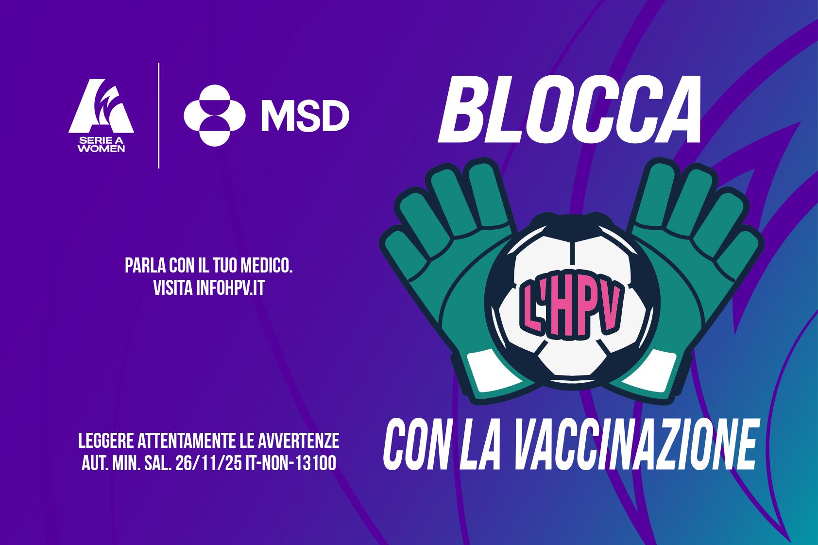 “Blocca l’HPV con la vaccinazione”: l’iniziativa della Serie A Women per sensibilizzare sulla prevenzione del papillomavirus
