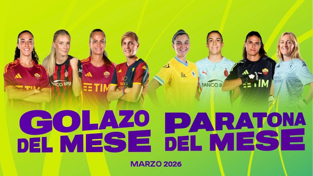 Vota il gol e la parata del mese di marzo sui canali social della Serie A Women