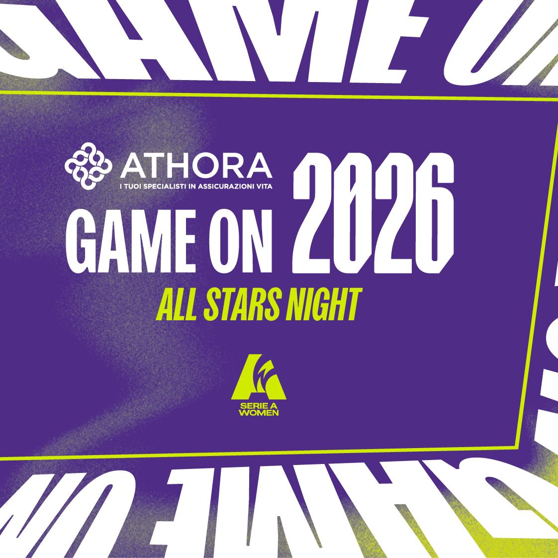 “Athora Game On-All Stars Night”, lunedì 18 maggio a Roma la seconda edizione: la Serie A Women celebra le sue eccellenze