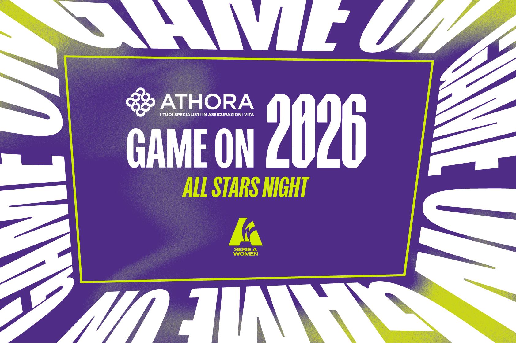 “Athora Game On-All Stars Night”, lunedì 18 maggio a Roma la seconda edizione: la Serie A Women celebra le sue eccellenze