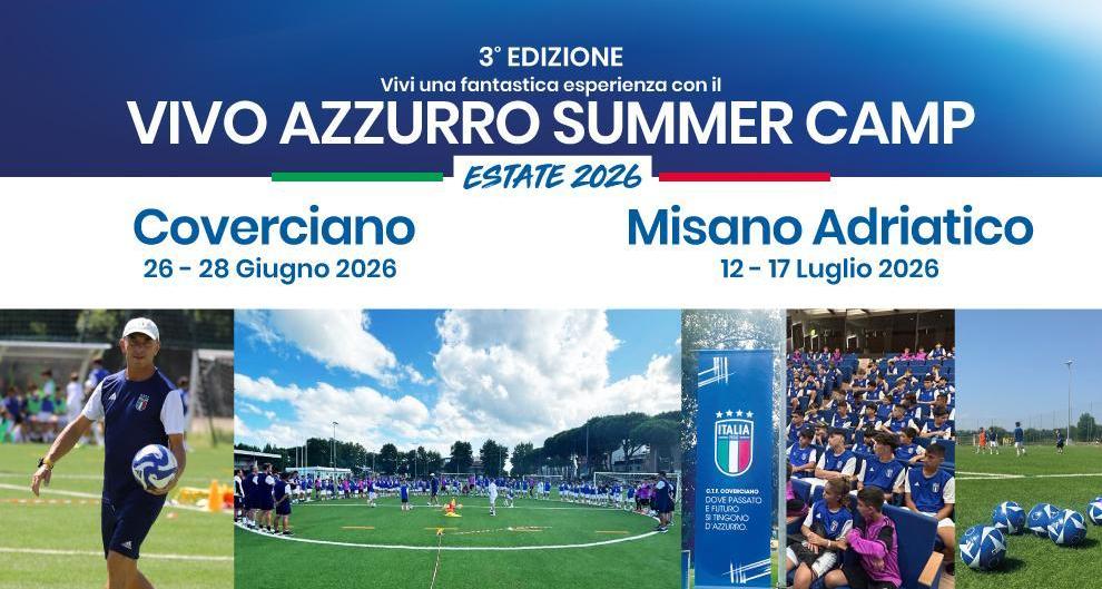 Conto alla rovescia per i Vivo Azzurro Summer Camp: ultimi posti disponibili per Coverciano e Misano Adriatico