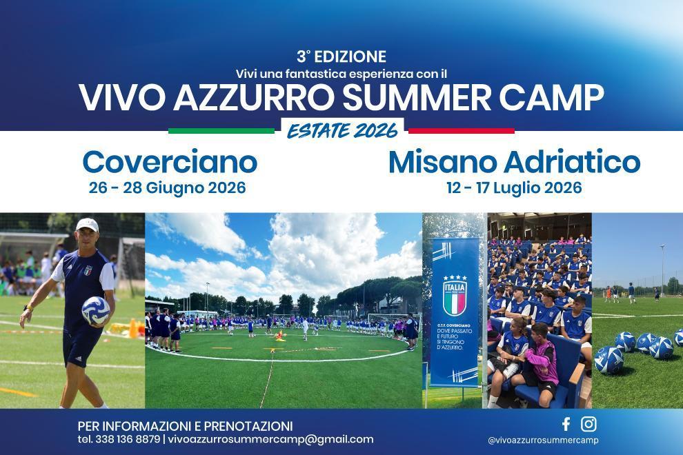 Conto alla rovescia per i Vivo Azzurro Summer Camp: ultimi posti disponibili per Coverciano e Misano Adriatico