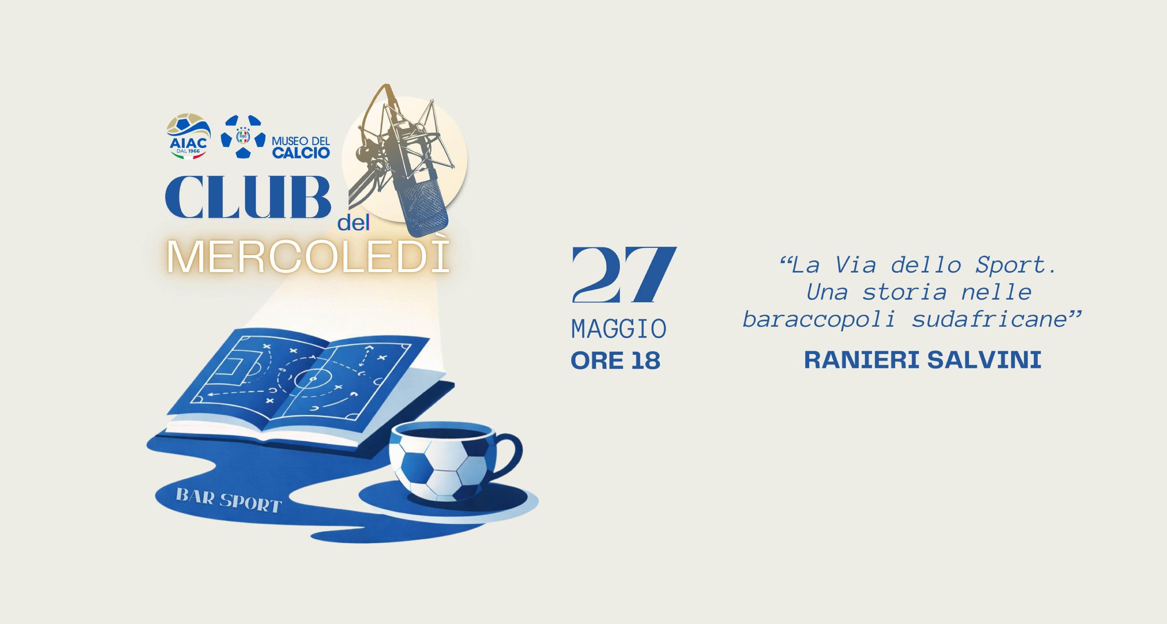 Nuovo appuntamento con il ‘Club del mercoledì’: il 27 maggio alle ore 18 si parla di calcio e libri
