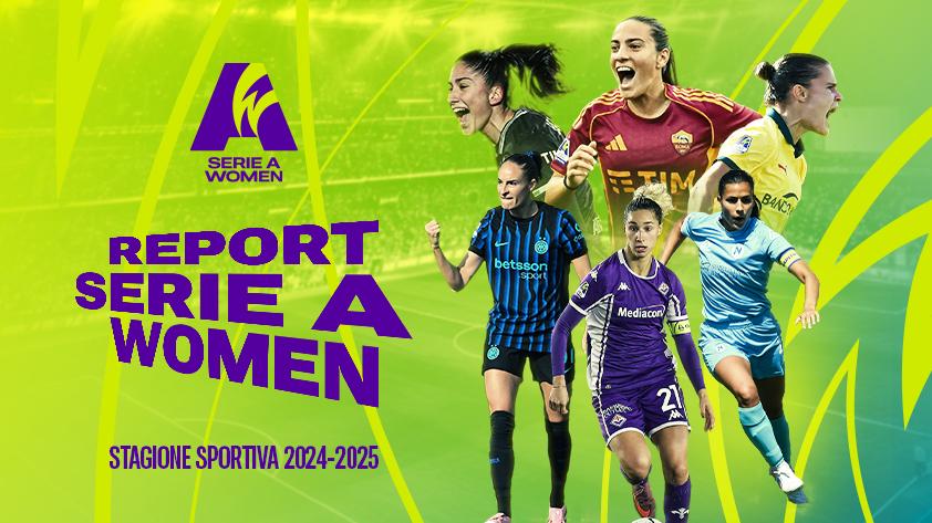 Online la seconda edizione del report della Serie A Women: ricavi, costi, audience digital e televisiva e prospettive