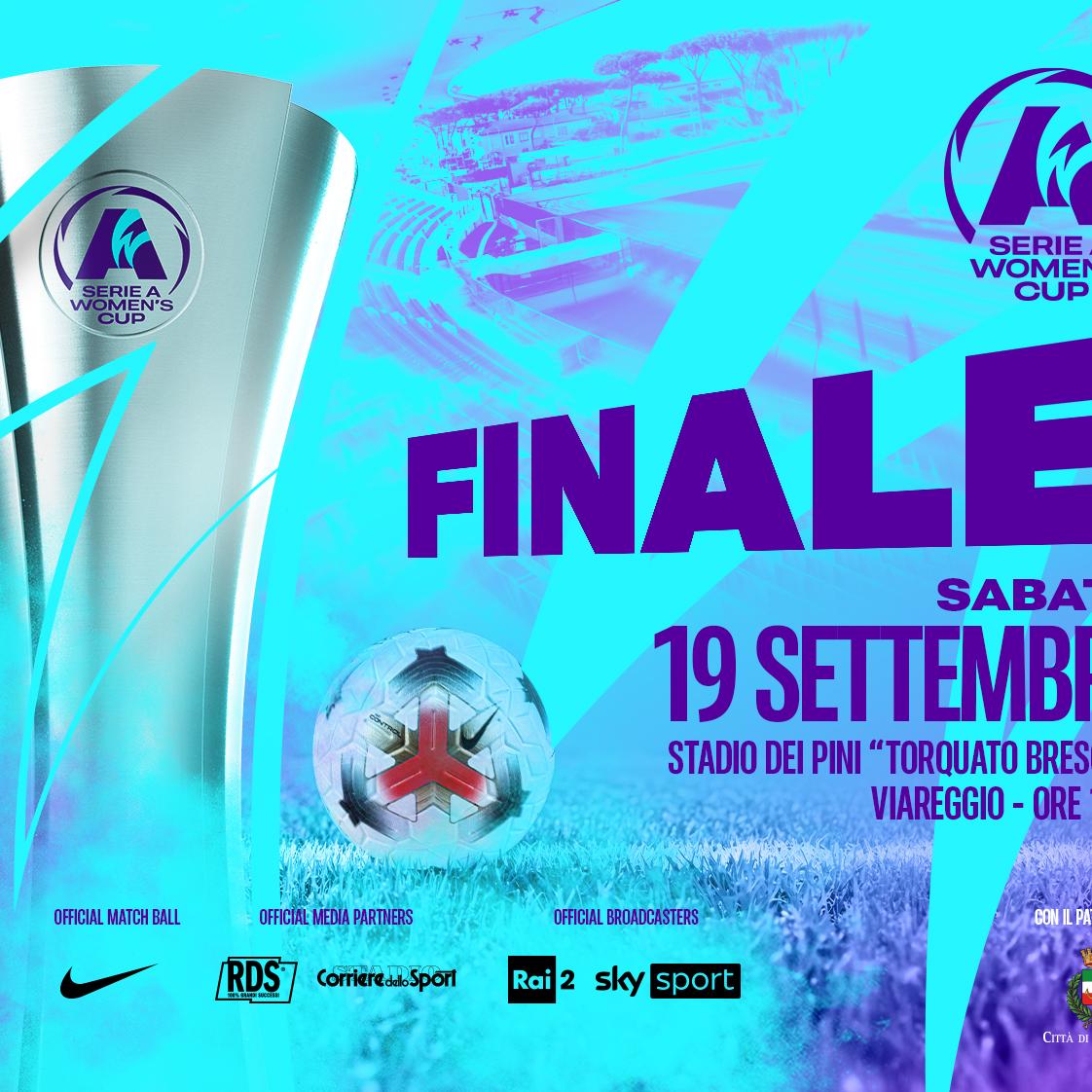 Serie A Women’s Cup, la finale si giocherà sabato 19 settembre a Viareggio: lunedì 7 negli studi di Sky il sorteggio delle semifinali