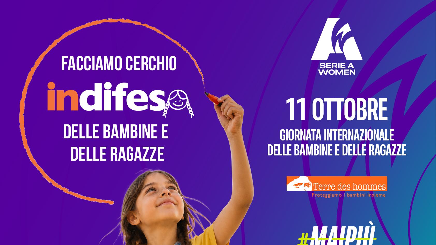“Facciamo cerchio #InDifesa delle bambine e delle ragazze”: la Serie A Women scende in campo al fianco di Terre des Hommes