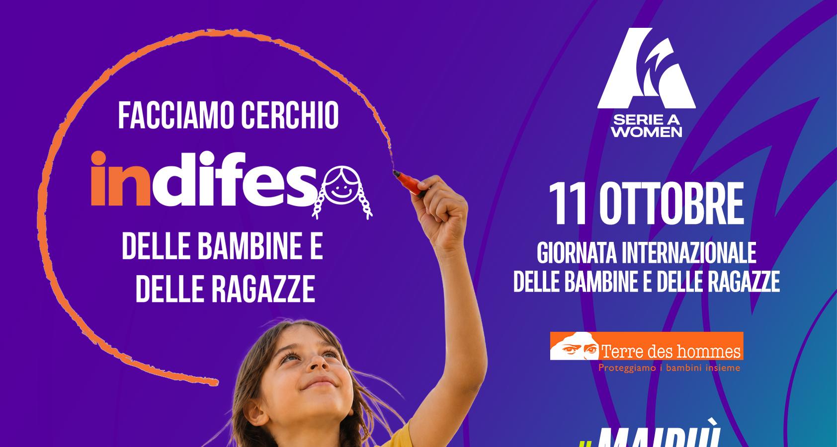 “Facciamo cerchio #InDifesa delle bambine e delle ragazze”: la Serie A Women scende in campo al fianco di Terre des Hommes