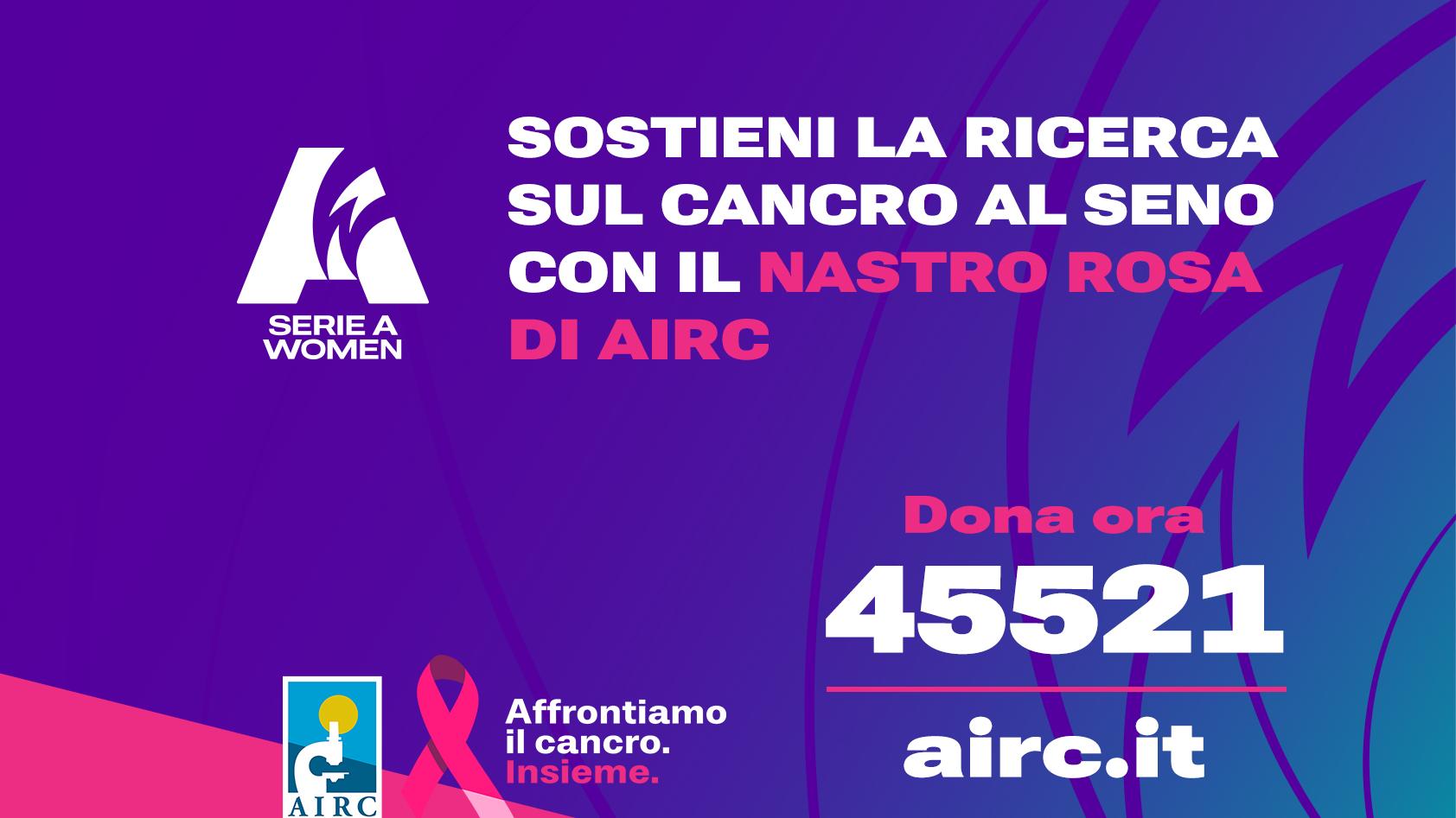 La Serie A Women scende in campo per la campagna Nastro Rosa AIRC. Cappelletti: “La prevenzione è un tema di interesse quotidiano nelle nostre vite”