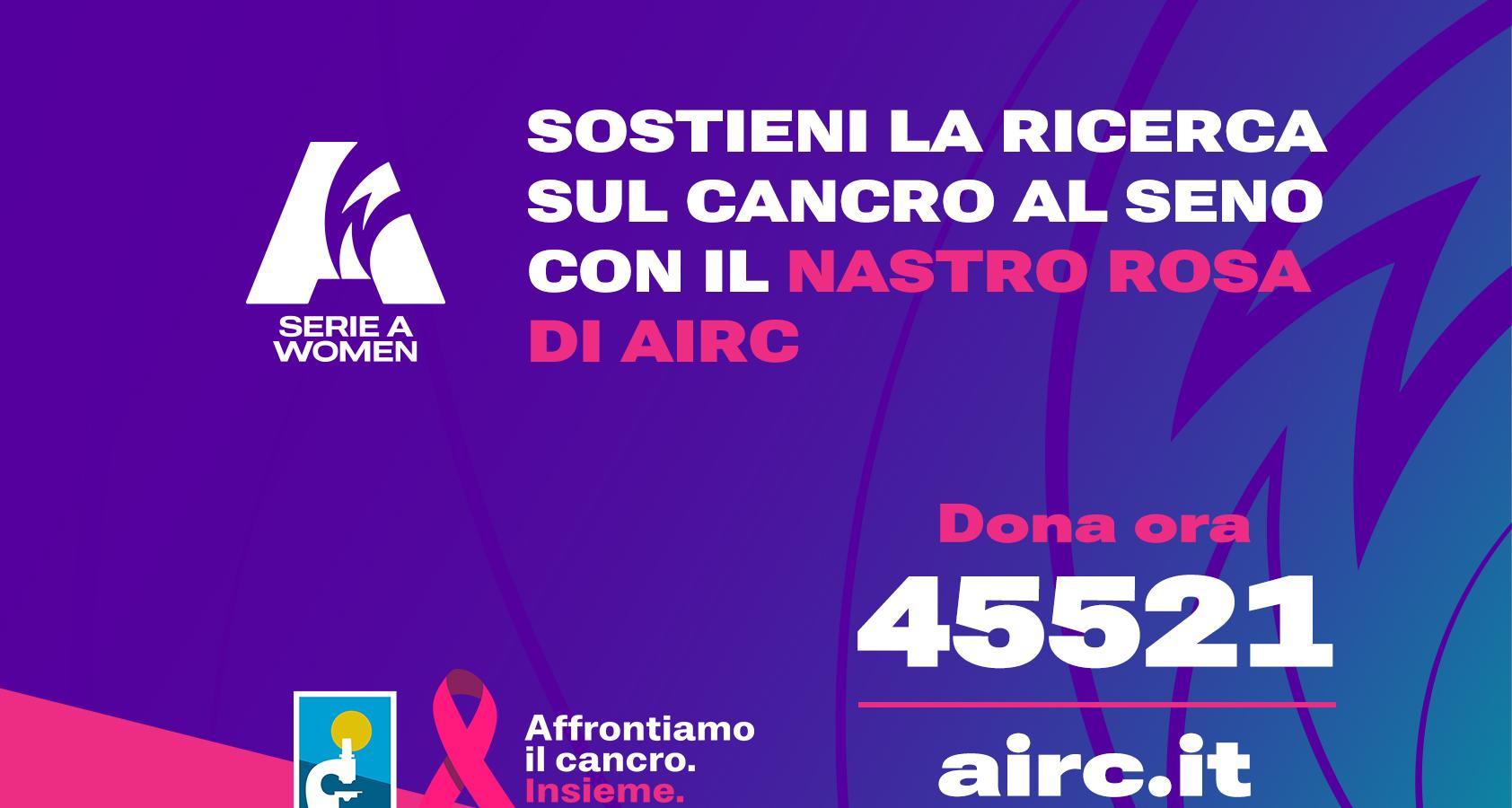 La Serie A Women scende in campo per la campagna Nastro Rosa AIRC. Cappelletti: “La prevenzione è un tema di interesse quotidiano nelle nostre vite”